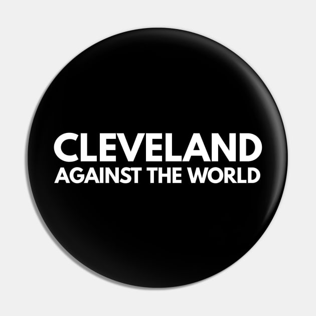 Cleveland against the world Pin by BuckeyeNation