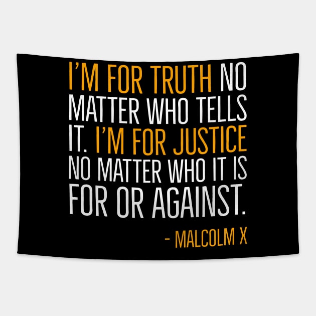 Black History, I'm For Truth, Malcolm X Quote, African American Tapestry by UrbanLifeApparel