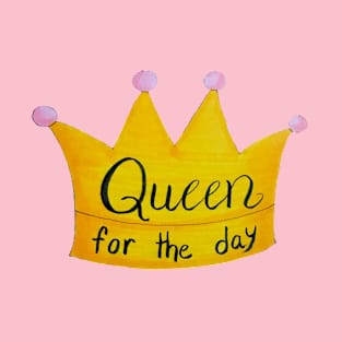 Queen for the Day Crown T-Shirt