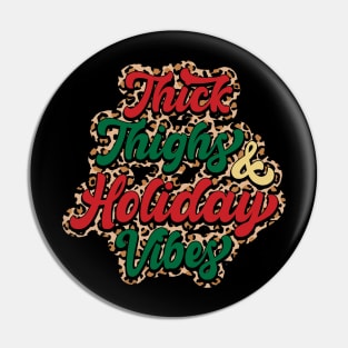 Thick thighs and holiday vibes Pin