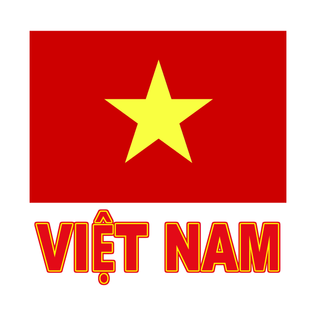 The Pride of Vietnam - Vietnamese Flag and Language by Naves