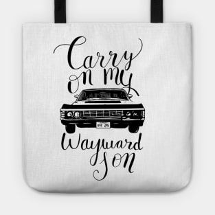 Carry on my Wayward Son Tote