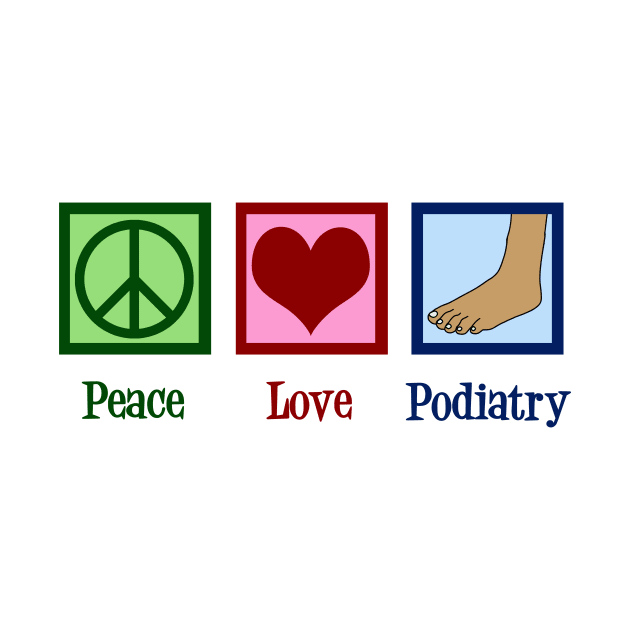 Peace Love Podiatry by epiclovedesigns