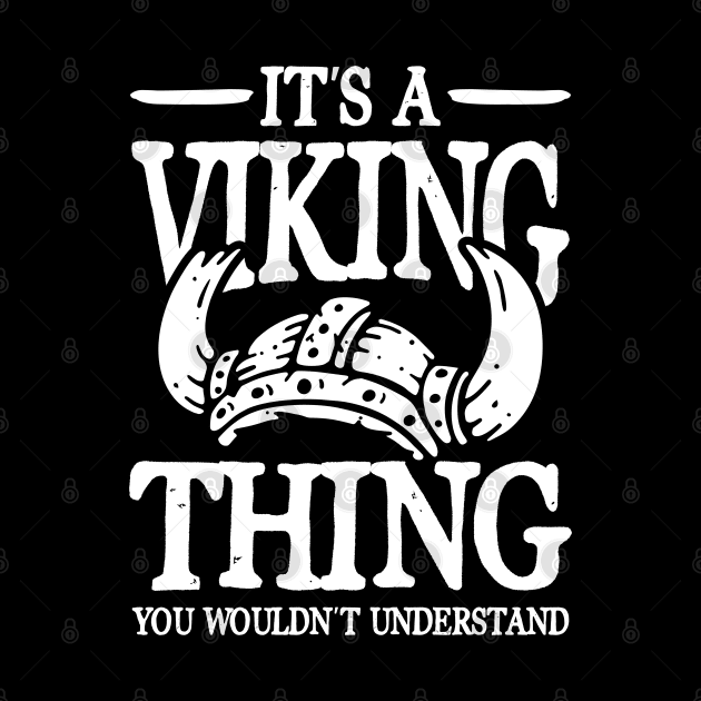 It's a Viking Thing You Wouldn't Understand by AngelBeez29