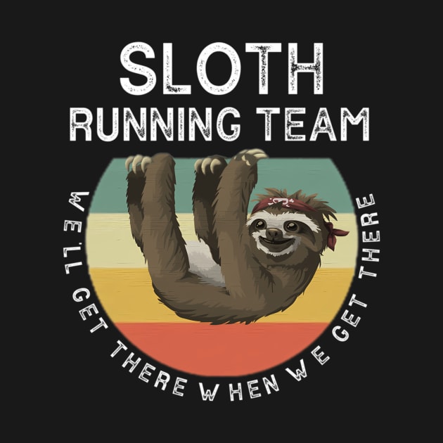 Quotes Sloth Running Team by SnugFarm