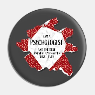 I'm A Psychologist The Best Present Unwrapper Ever Gift Christmas Pin