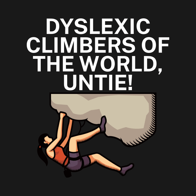 Dyslexic climbers of the world Untie by maxcode