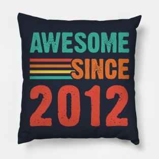 Vintage Awesome Since 2012 Pillow