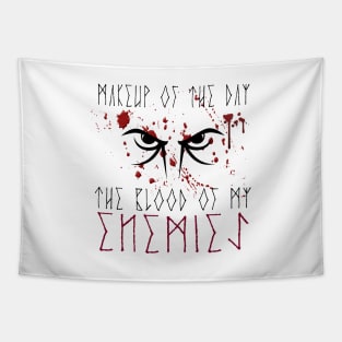 Makeup of the day: The blood of my enemies | Black font Tapestry