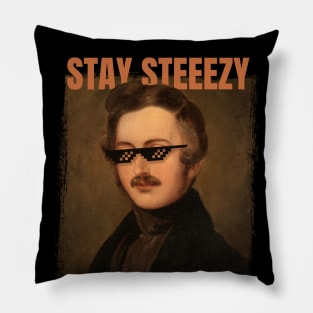 Stay Steeezy Pillow