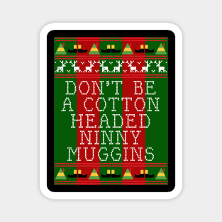 Ninny Muggins Elf Quote Christmas Knit Magnet