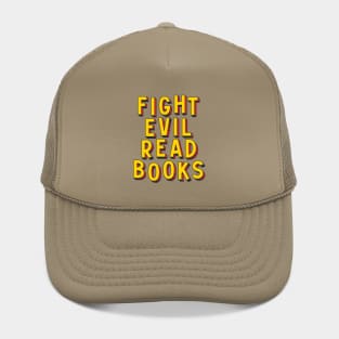 Fight Evil, Read Books - and resist book bans Hat