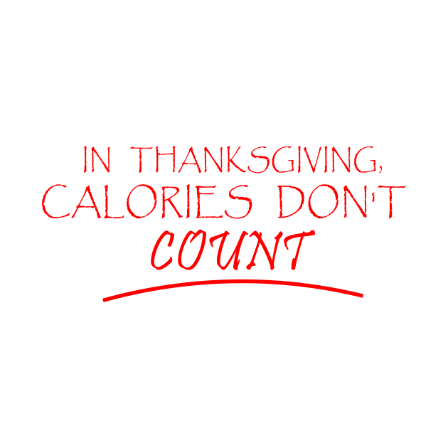 IN THANKSGIVING, CALORIES DON'T COUNT by YULU