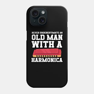 Never Underestimate An Old Man With A Harmonica Phone Case