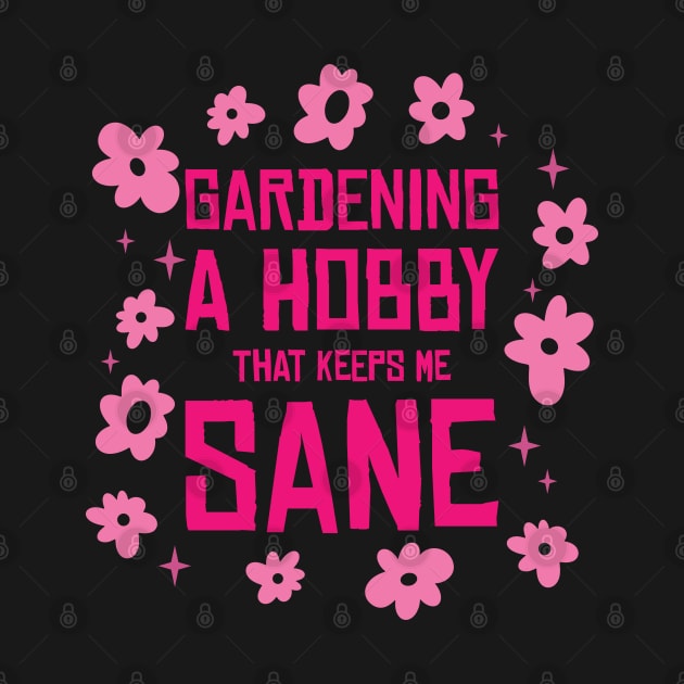 Gardening Botany Florist Planting Hobby Gardener by Tom´s TeeStore