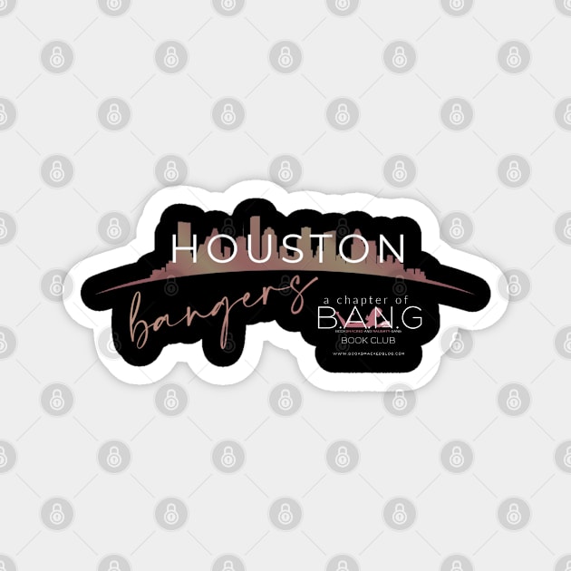 Houston BanGers Magnet by BookSmacked