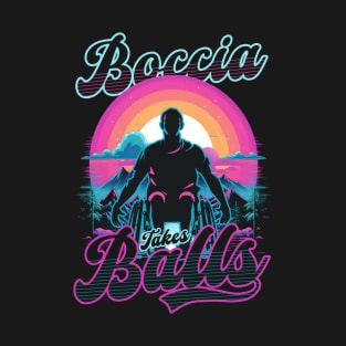 Boccia Player Shirt | Boccia Takes Balls T-Shirt