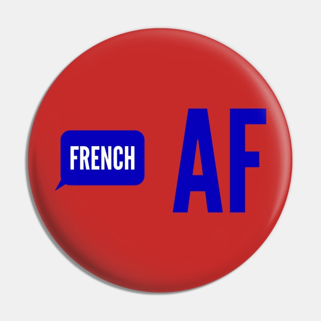 French AF Pin by MessageOnApparel