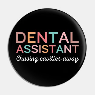 Chasing cavities away Funny Retro Pediatric Dental Assistant Hygienist Office Pin