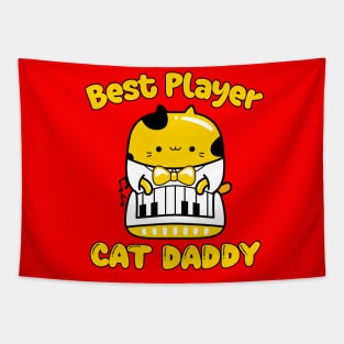 Best Piano Player and cat Daddy, Cat playing Piano Tapestry