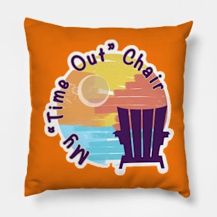 “Time Out” Chair - Vacation Pillow