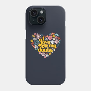 Doula Love Phone Case