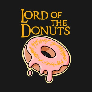 lord of the donuts T-Shirt