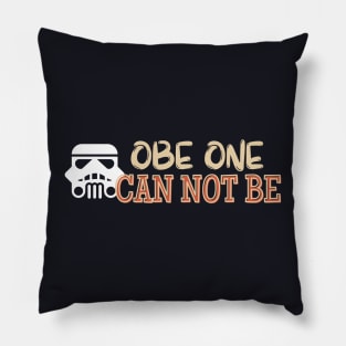 OBE ONE CANNOT BE Pillow