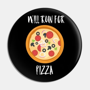 Will run for pizza Pin