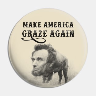 MAKE AMERICA GRAZE AGAIN Pin