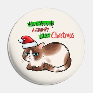 Have Yourself A Grumpy Little Christmas Pin