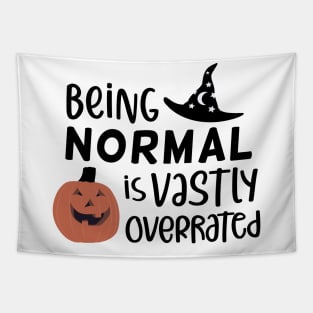 Being Normal is Vastly Overrated © GraphicLoveShop Tapestry