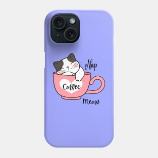 Nap, Coffee, Meow - kitten design Phone Case