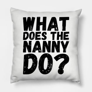 what does the nanny do Pillow