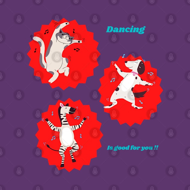 Dancing is good for you!! by 2Dogs
