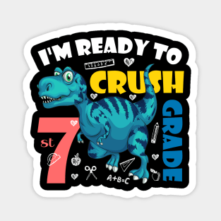 I'm Ready To Crush 7th Grade Dinosaur Back To School Magnet