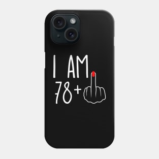 Vintage 79th Birthday I Am 78 Plus 1 Middle Finger Phone Case
