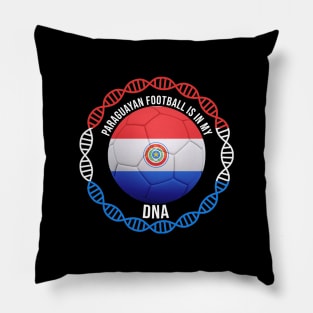 Paraguayan Football Is In My DNA - Gift for Paraguayan With Roots From Paraguay Pillow
