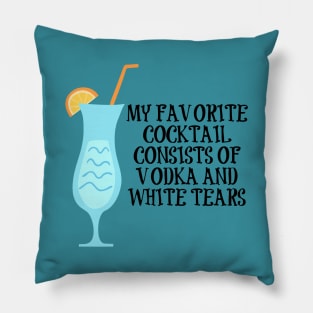 Vodka and White Tears Cocktail Pillow