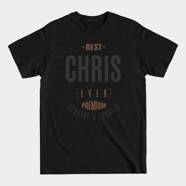 Discover Is Your Name, Chris? This shirt is for you! - Chris - T-Shirt