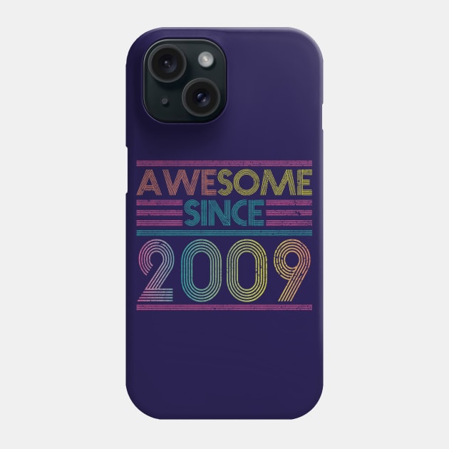 Awesome Since 2009 // Funny & Colorful 2009 Birthday Phone Case by SLAG_Creative