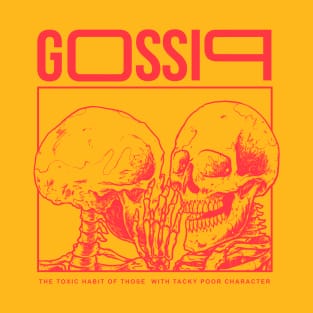 Gossip T-Shirt