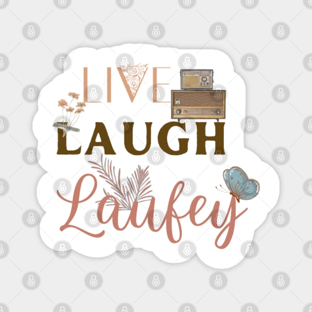 Live Laugh Laufey Retro and Vintage Magnet by Alexander S.