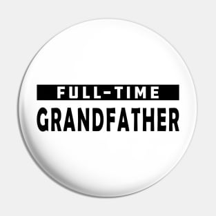 Full-Time Grandfather Pin