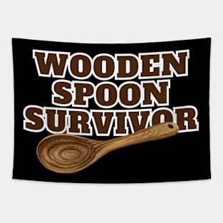 Wooden Spoon Survivor - I'm a Wooden Spoon Survivor - Survived the Wooden Spoon Funny Tapestry