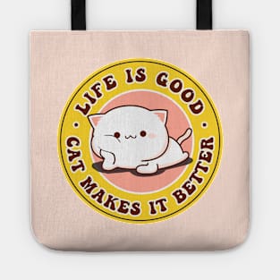 Life Is Good A Cat Makes It Better Tote