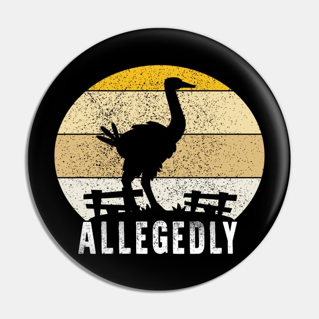 Allegedly Funny Ostrich Pin by raeex