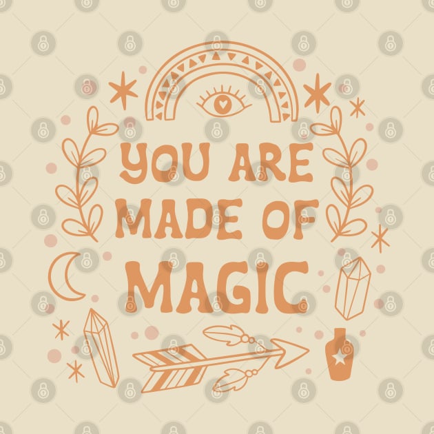 You are made of magic motivational self love quote by RedCrunch