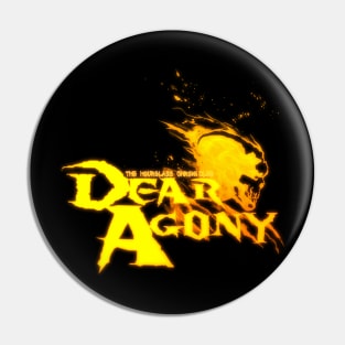 Dear Agony 2 Pin