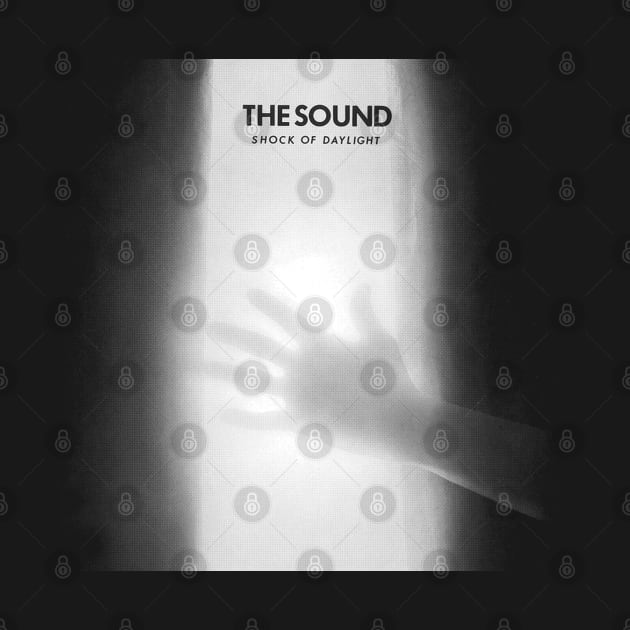 The Sound //// Shock Of Daylight by CultOfRomance